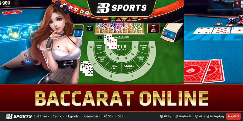 Baccarat trực tuyến là gì? Baccarat trực tuyến là gì?