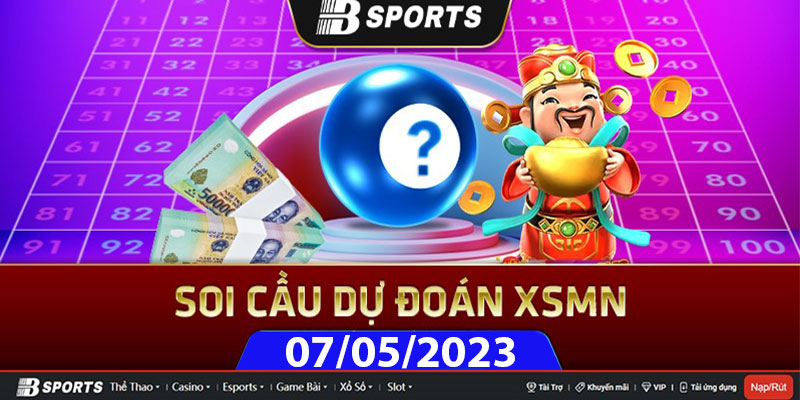 Soi cầu XSMN 07/05/2023 chốt ngay số đẹp chiều chủ nhật thành công
